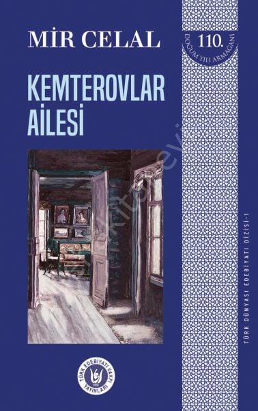 Türk Dünyası Edebiyatı Dizisi 1 Kemterovlar Ailesi, Mir Celal