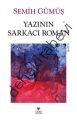 YAZININ SARKACI ROMAN, Semih Gümüş