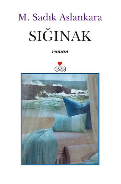 SIĞINAK, M. Sadık Aslankara