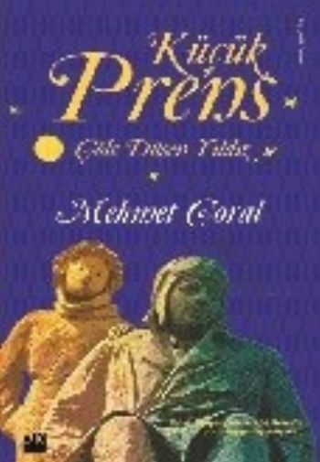 Küçük Prens - Çöle Düşen Yıldız, Mehmet Coral, Doğan Kitap
