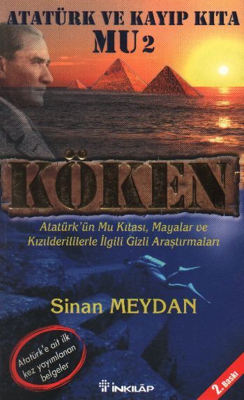 Köken, Atatürk Ve Kayıp Kıta Mu 2, Sinan Meydan
