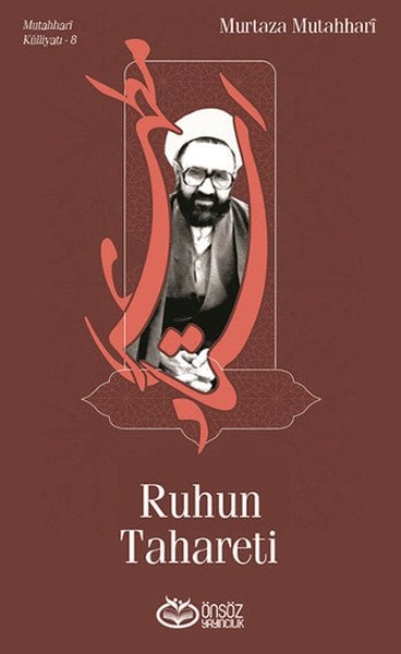 Ruhun Tahareti, Murtaza Mutahhari, Önsöz Yayıncılık