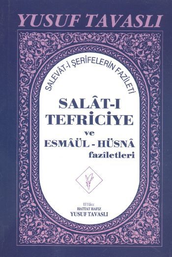 Esmaül Hüsna Selatı Tefriciye-E05, Tavaslı Yayıncılık