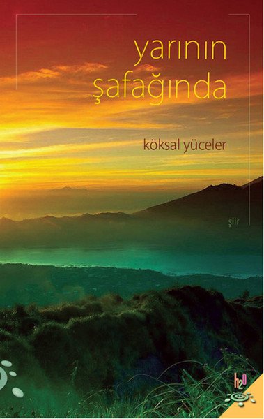 Yarının Şafağında, Köksal Yüceler