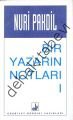 Bir Yazarın Notları 1, Nuri Pakdil