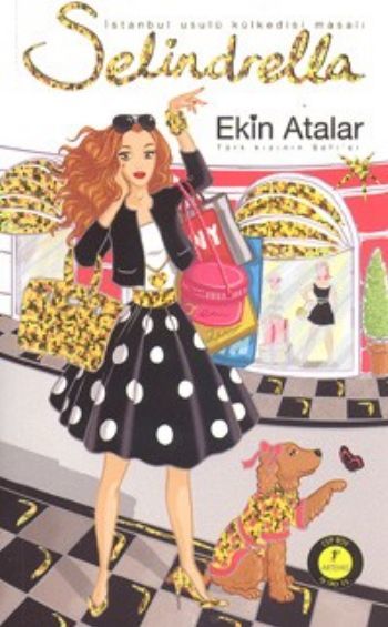 Selindrella - İstanbul Usulü Külkedisi Masalı (Cep Boy), Ekin Atalar