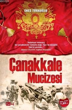 Çanakkale Mucizesi, Enes Türkoğlu, Tutku Yayınevi