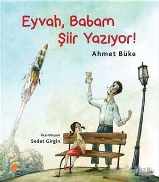 Eyvah, Babam Şiir Yazıyor, Ahmet Büke