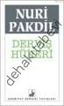 Derviş Hüneri, Nuri Pakdil