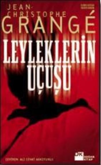 Leyleklerin Uçuşu, Jean-Christophe Grange, Doğan Kitap