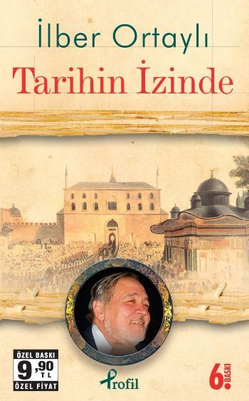 Tarihin İzinde, İlber Ortaylı