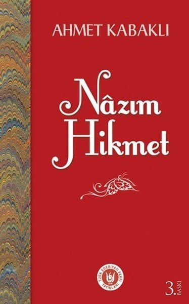 Nazım Hikmet, Ahmet Kabaklı