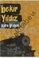 Kara Vagon, Bekir Yıldız