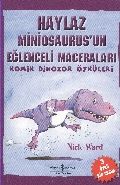 Haylaz Miniosaurus'un Eğlenceli Maceraları, Nick Ward