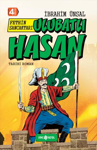 Tarihi Roman 6 Fethin Sancaktarı Ulubatlı Hasan, İbrahim Ünsal