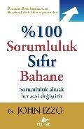 100 Sorumluluk Sıfır Bahane, Dr. John Izzo