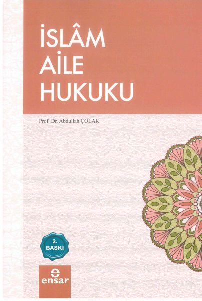 İslam Aile Hukuku, Abdullah Çolak, Ensar Neşriyat