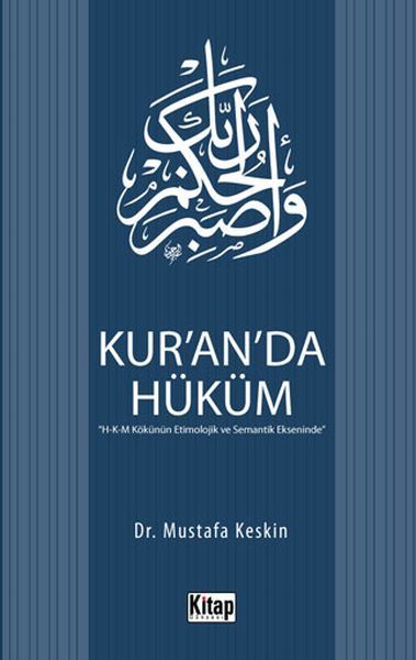 Kur'an'da Hüküm, Prof. Dr. Mustafa Keskin