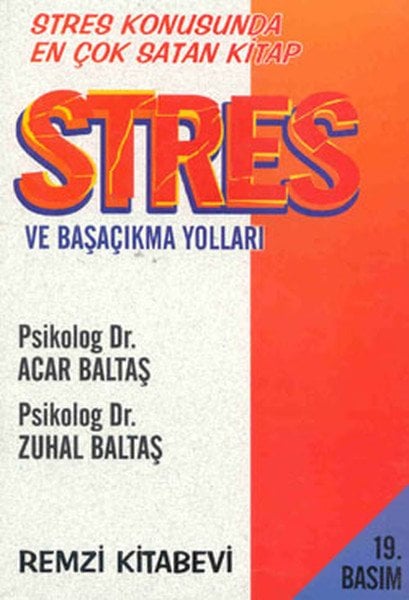Stres ve Başaçıkma Yolları, Acar Baltaş, Remzi Kitabevi