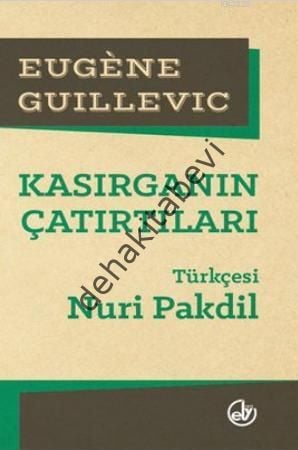 Kasırganın Çatırtıları, Eugene Guillevic, Nuri Pakdil