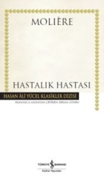 Hastalık Hastası, Moliere, İş Bankası
