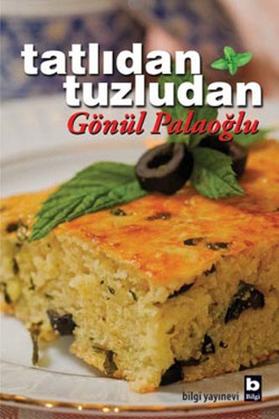 Tatlıdan Tuzludan, Gönül Palaoğlu