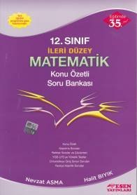 Esen 12. Sınıf İleri Düzey Matematik Konu Özetli Soru Bankası