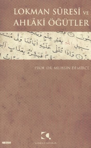 Lokman Suresi ve Ahlaki Öğütler, Muhsin Demirci