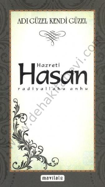 Adı Güzel Kendi Güzel Hazreti Hasan (r,a)