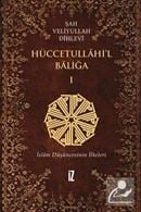 Hüccetullahil Baliğa (2 Cilt Takım) Şah Veliyyullah Dihlevi
