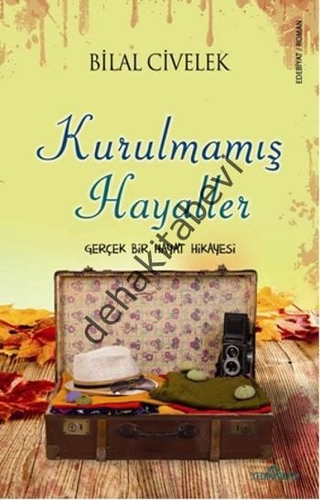 Kurulmamış Hayaller - Gerçek Bir Hayat Hikayesi, Yediveren