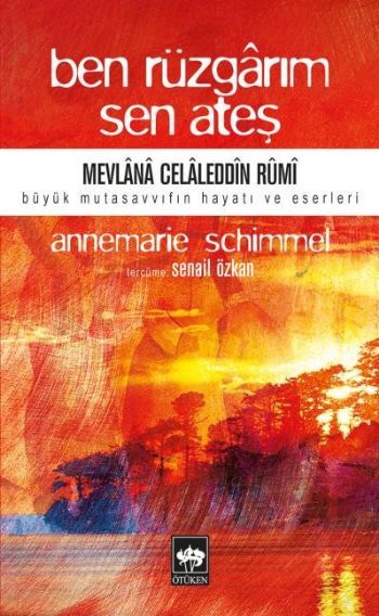 Ben Rüzgarım Sen Ateş, Annemarie Schimmel