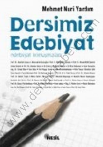 Dersimiz Edebiyat; Edebiyat Konuşmaları