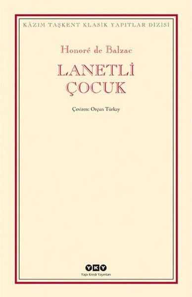 Lanetli Çocuk, Honore de Balzac
