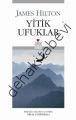 YİTİK UFUKLAR, James Hilton