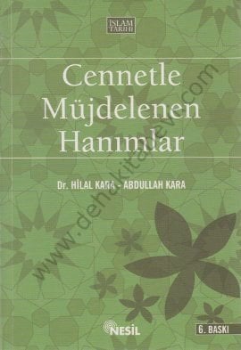  Cennetle Müjdelenen Hanımlar, Hilal Kara, Nesil Yayınları