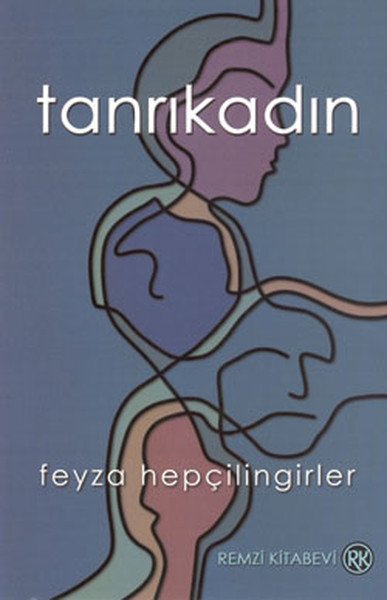 Tanrıkadın, Feyza Hepçilingirler, Remzi Kitabevi