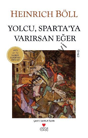 YOLCU SPARTAYA VARIRSAN EĞER, Heinrich Böll