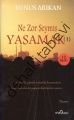 Ne Zor Şeymiş Yaşamak 1, Yunus Arıkan