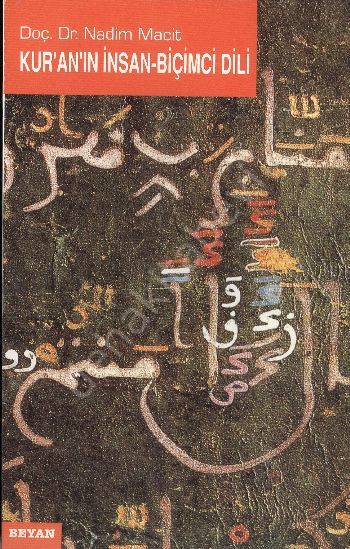 Kur'an'ın İnsan Biçimci Dili, Nadim Macit
