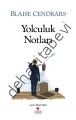 YOLCULUK NOTLARI, Blaise Cendrars