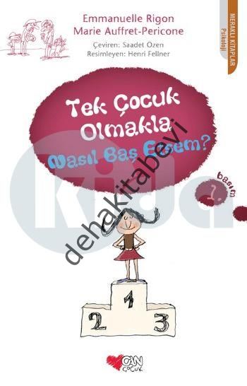 Tek Çocuk Olmakla Nasıl Başetsem?, Can Yayınları