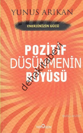 Pozitif Düşünmenin Büyüsü, Yunus Arıkan