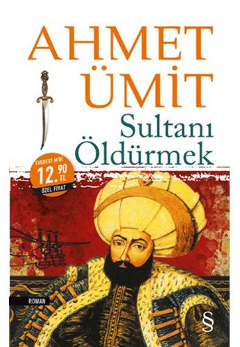 Sultanı Öldürmek (Midi Boy), Ahmet Ümit