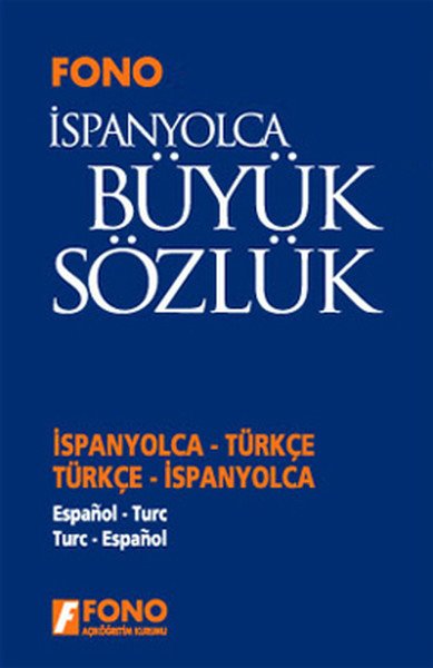 Fono İspanyolca Türkçe Türkçe İspanyolca Büyük Sözlük