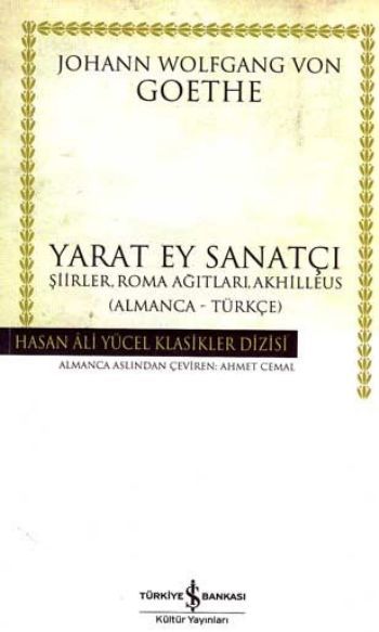Yarat Ey Sanatçı, Johann Wolfgang von Goethe