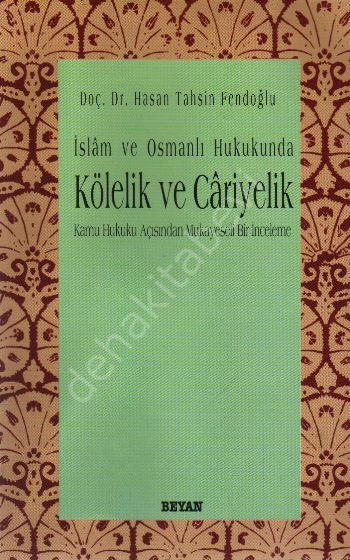 Kölelik ve Cariyelik, Hasan Tahsin Fendoğlu