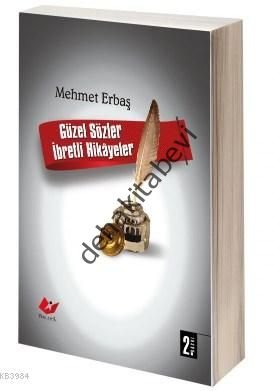 Güzel Sözler - İbretli Hikayeler