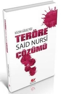 Teröre Said Nursi Çözümü, Kazım Güleçyüz