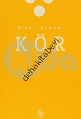 Kör, Ömer Erdem